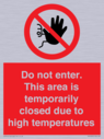 do-not-enter-this-area-is-temporarily-closed-due-to-high-temperatures~
